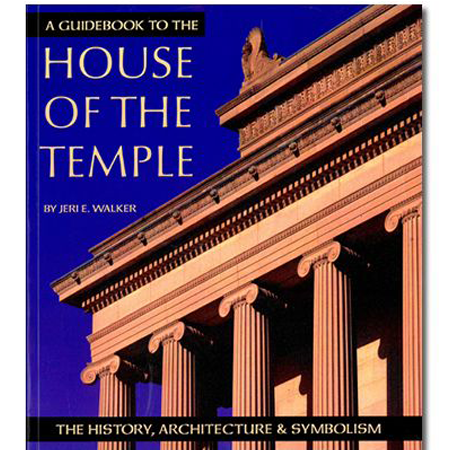 A Guidebook to the House of the Temple - The History, Architecture & Symbolism